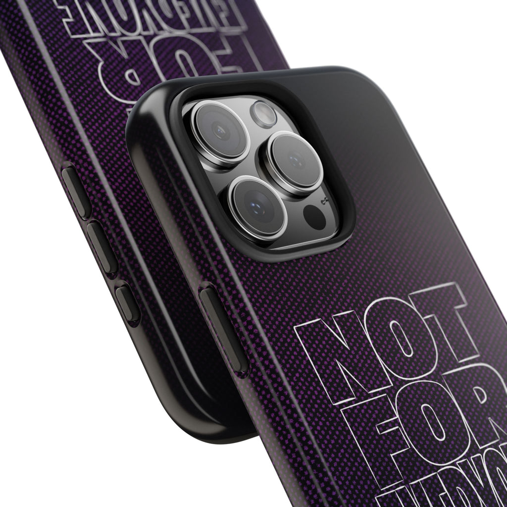 "NOT FOR EVERYONE" Bold Type Tough iPhone Case