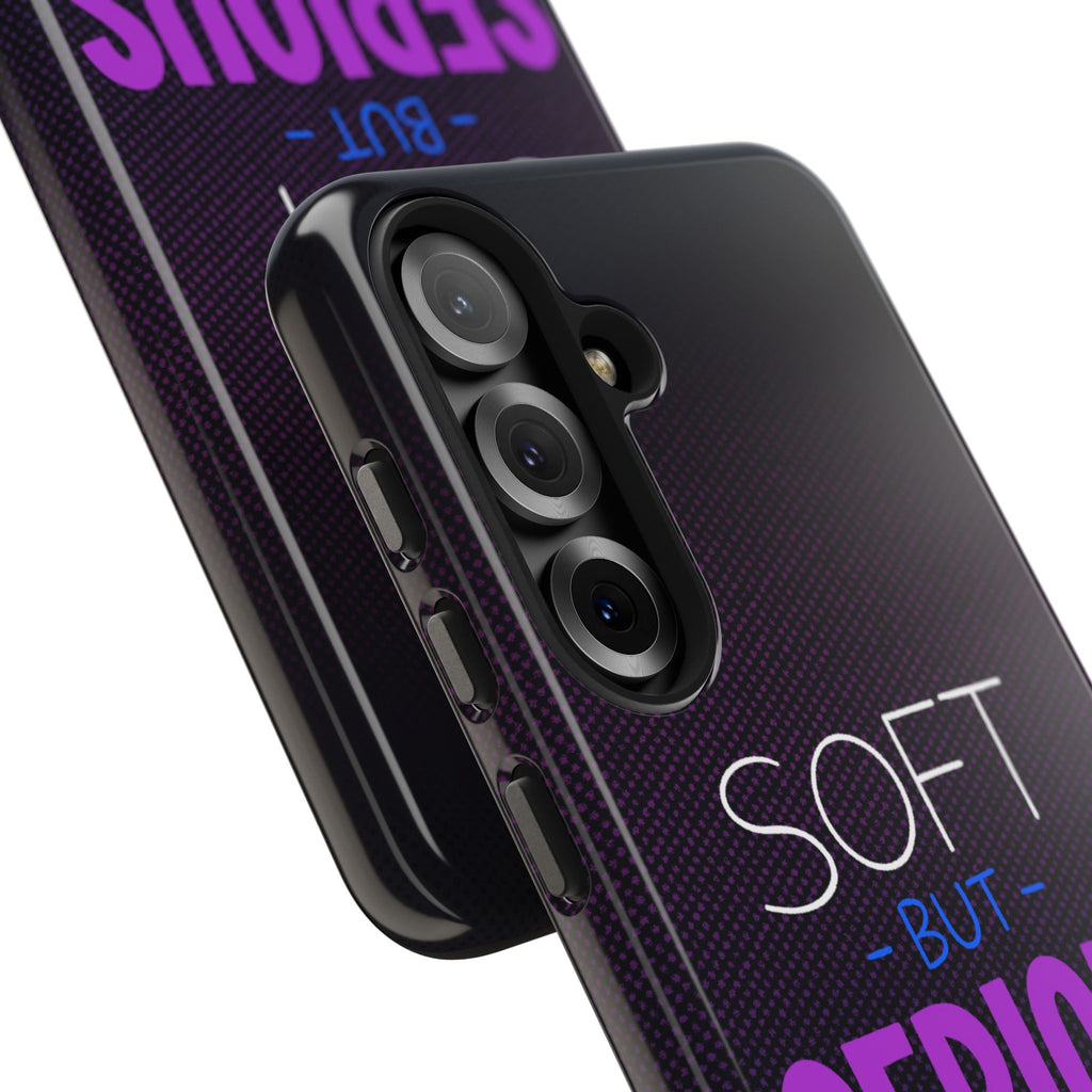 "Soft But Serious" Bold Type Tough Samsung Case