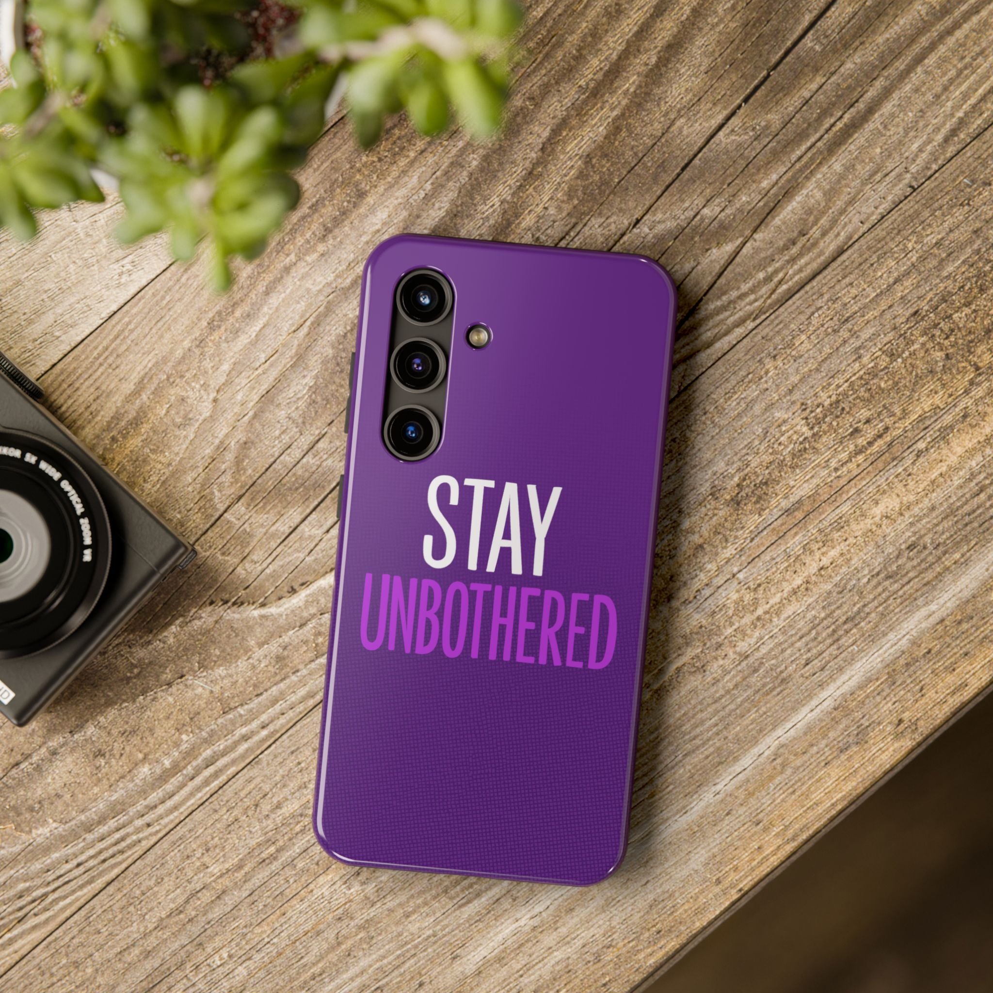 "STAY UNBOTHERED" Bold Type Tough Samsung Case