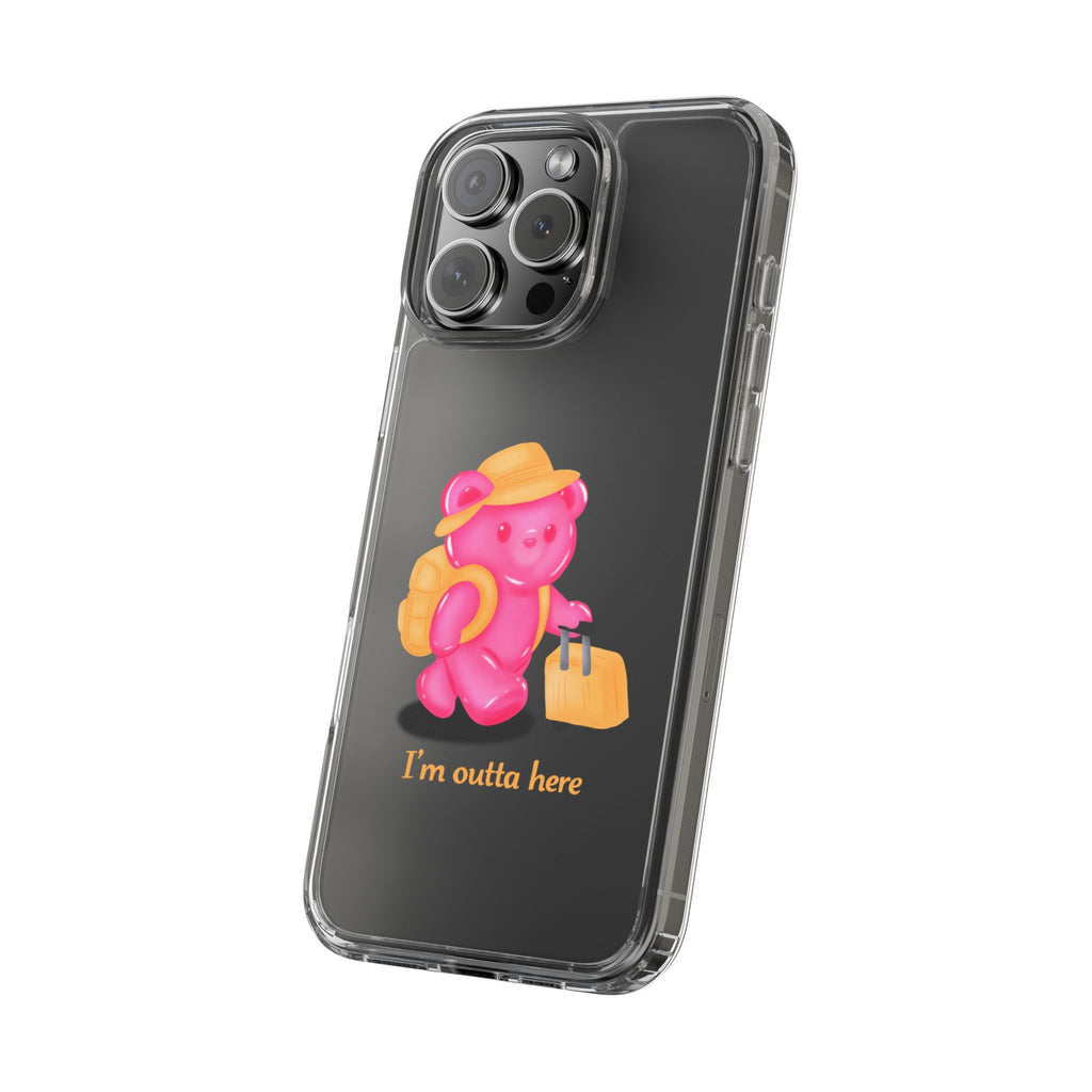 "I'm Outta Here" Gummy Life Clear Phone Case