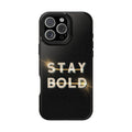 Stay Bold 2 Urban Soul MagSafe iPhone Case