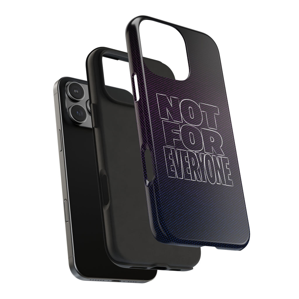 "NOT FOR EVERYONE" Bold Type Tough iPhone Case