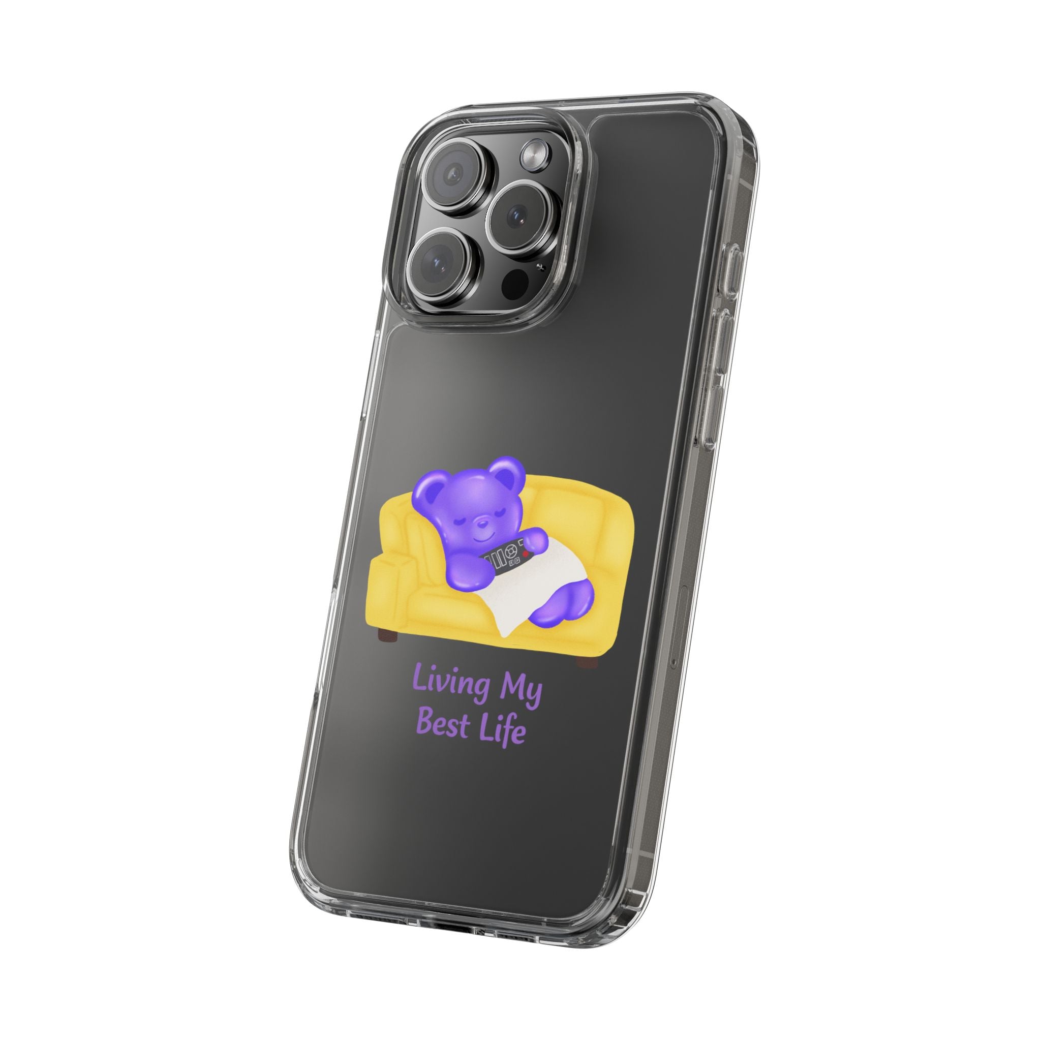 "Living My Best Life" Gummy Life Clear Phone Case