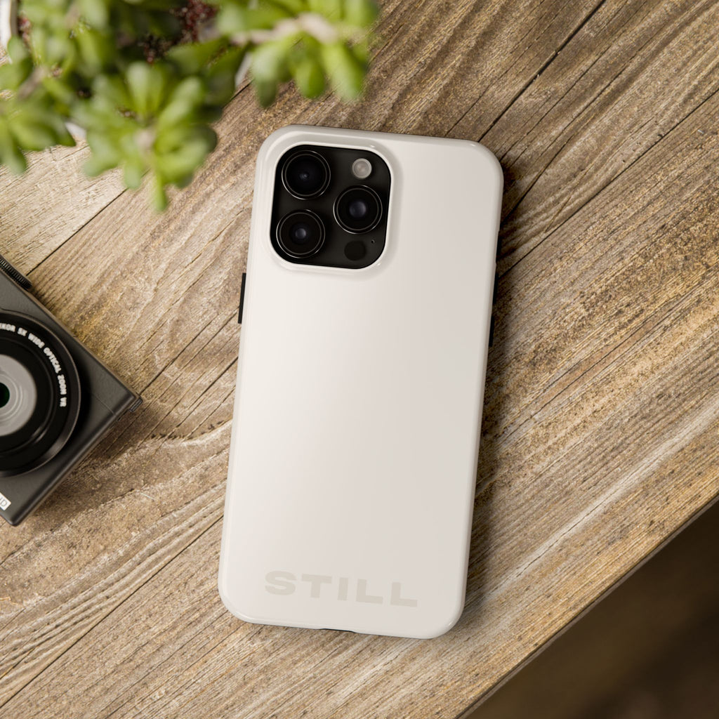 "STILL" Ivory Power Hues  Tough iPhone Case