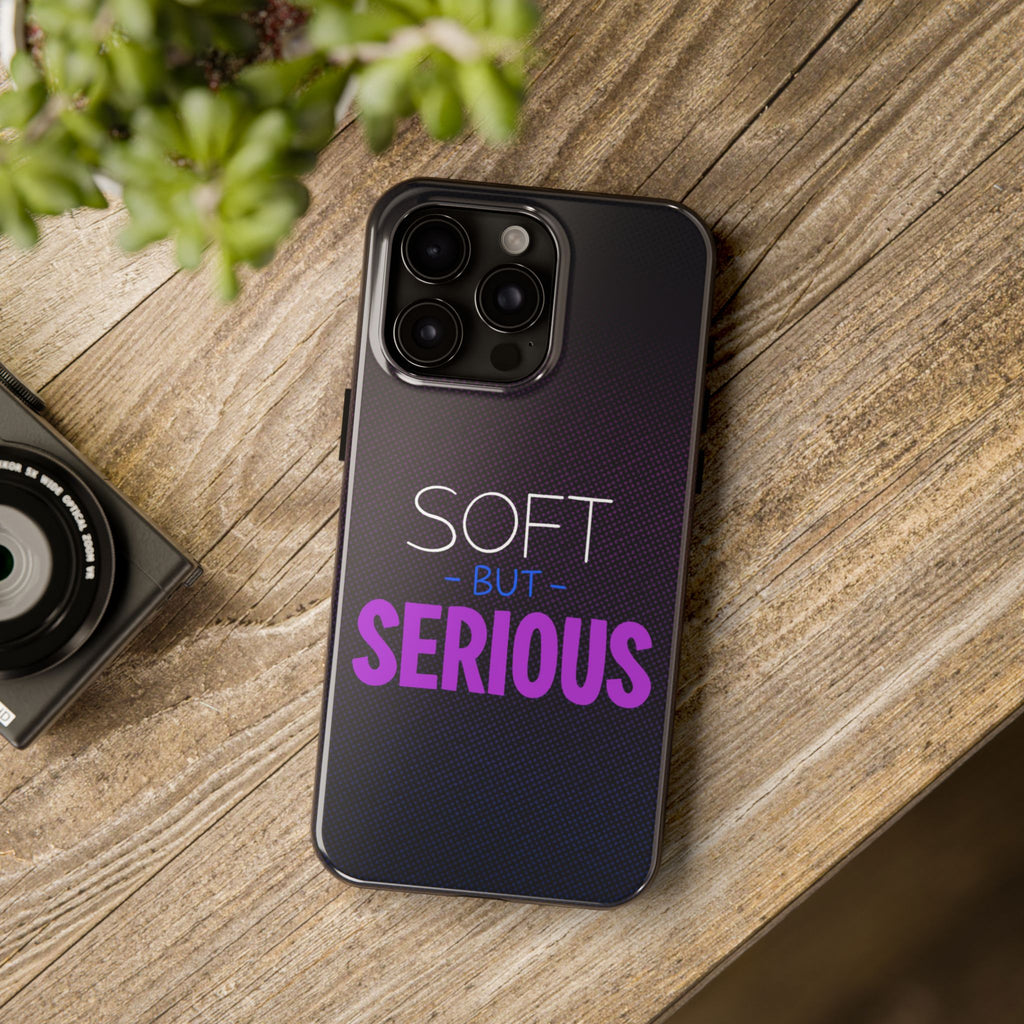 "Soft But Serious" Bold Type Tough iPhone Case