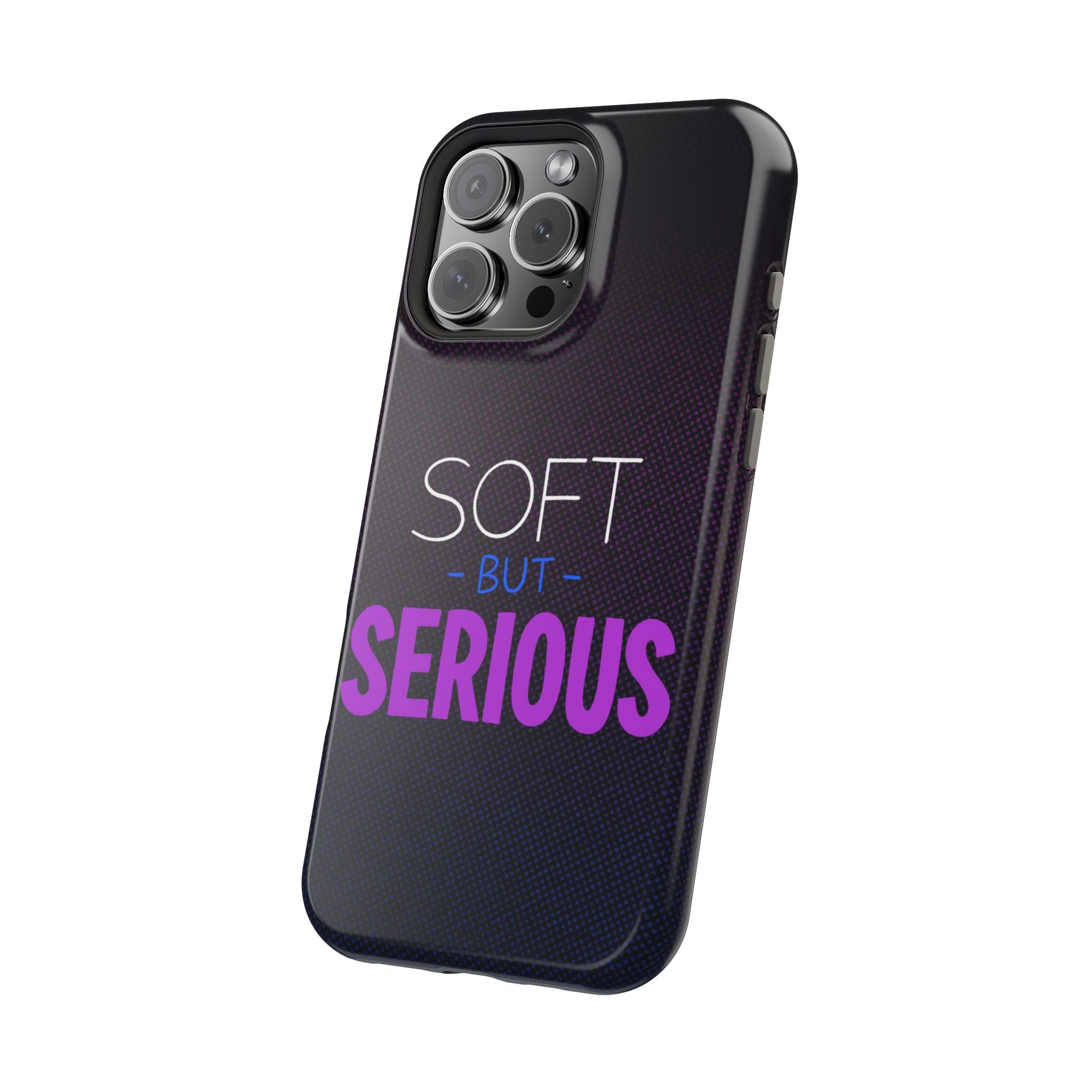 "Soft But Serious" Bold Type MagSafeiPhone Case