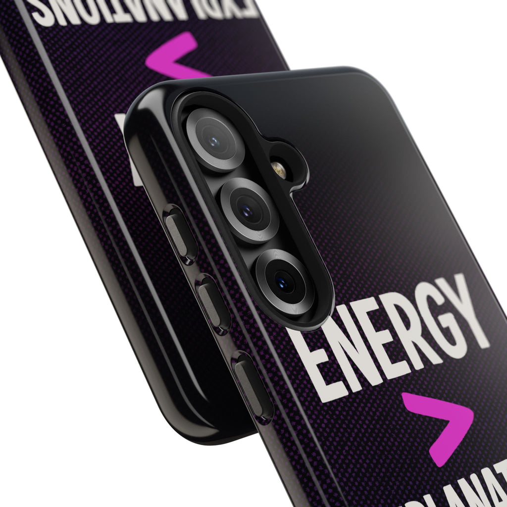 Energy Over Explanation Bold Type Tough Samsung Case