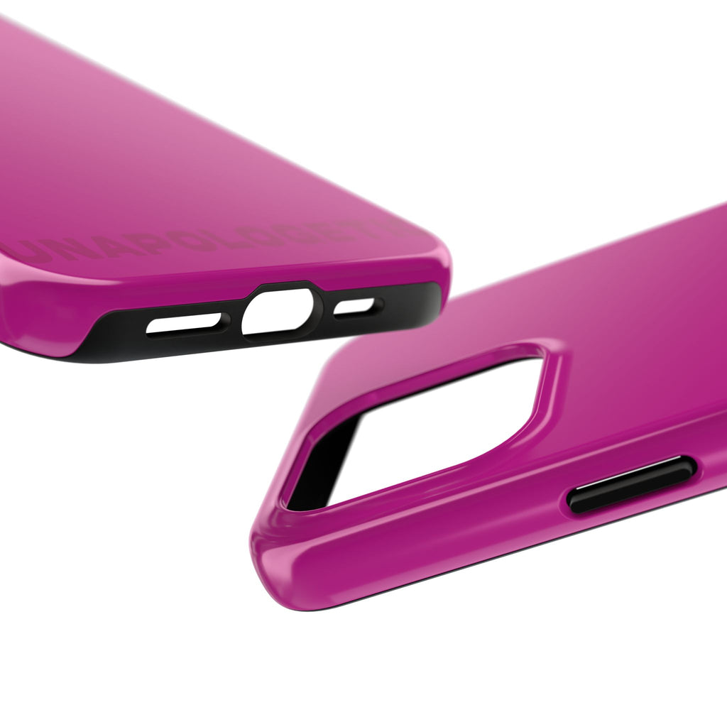 "UNAPOLOGETIC" Fuchsia Power Hues  Tough iPhone Case