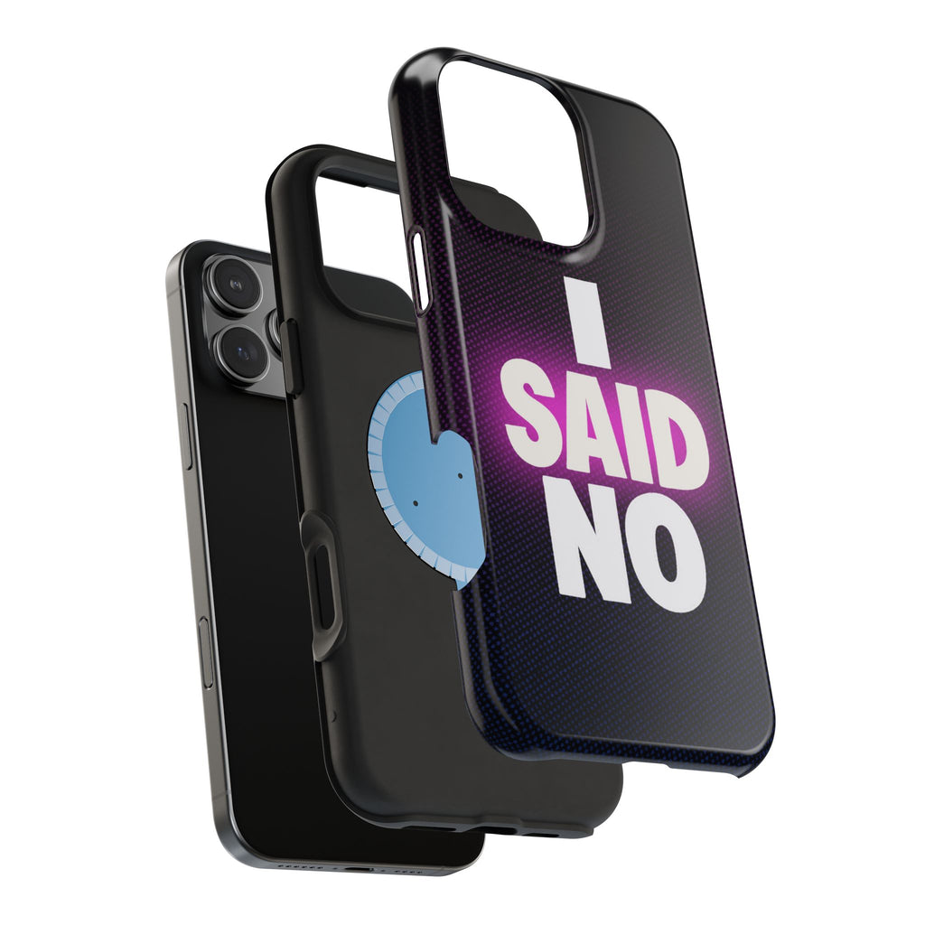 "I SAID NO" Bold Type MagSafe iPhone Case