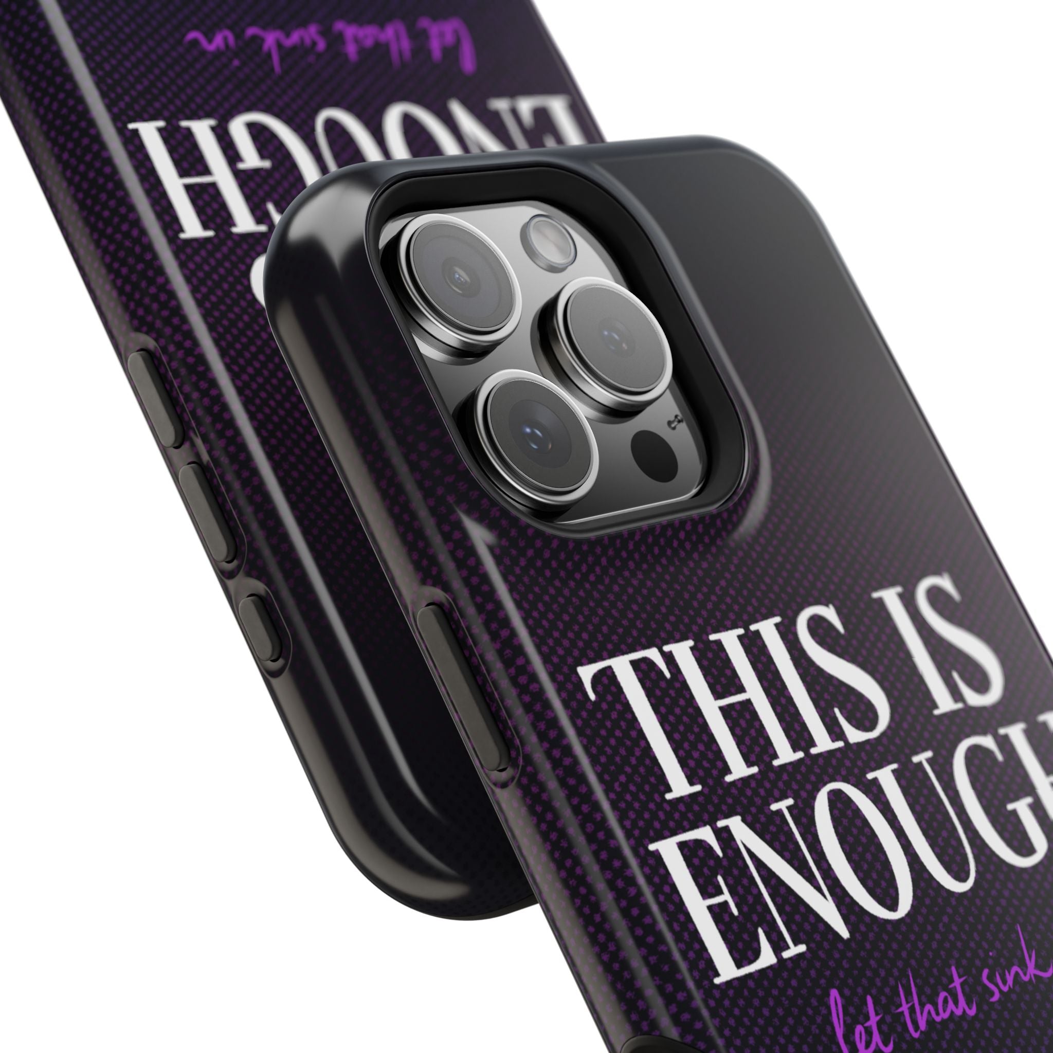 "This Is Enough" Bold Type MagSafe iPhone Case