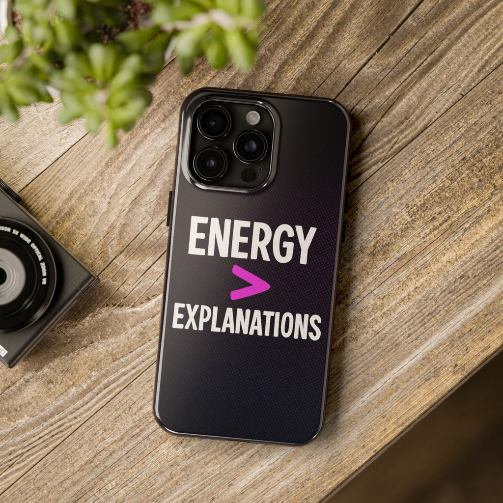 Energy Over Explanations Bold Type Tough iPhone Case