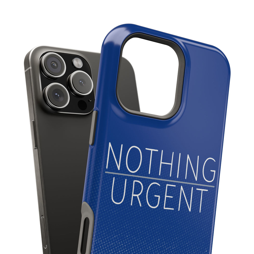 "NOTHING URGENT" Bold Type MagSafe iPhone Case
