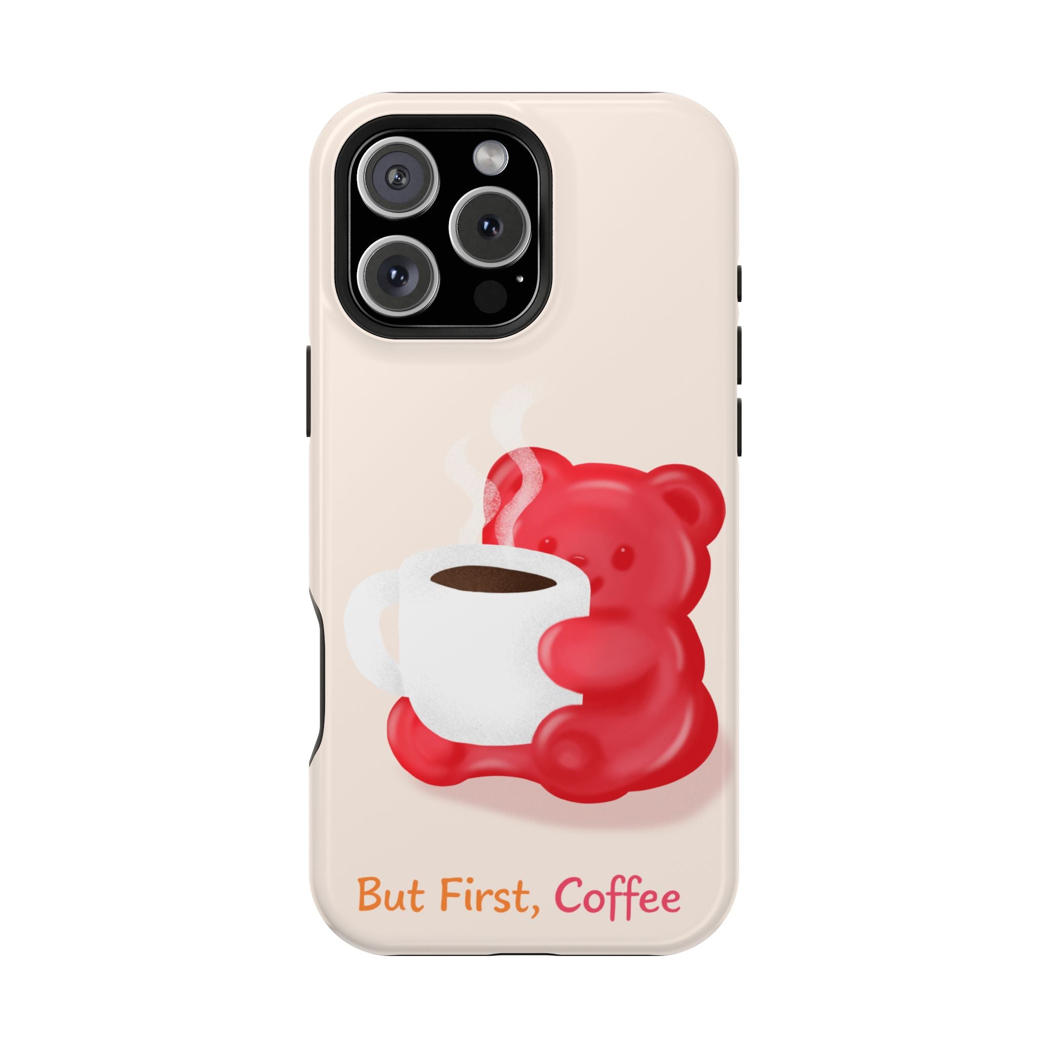 "But First Coffee" Gummy Life MagSafe iPhone Case