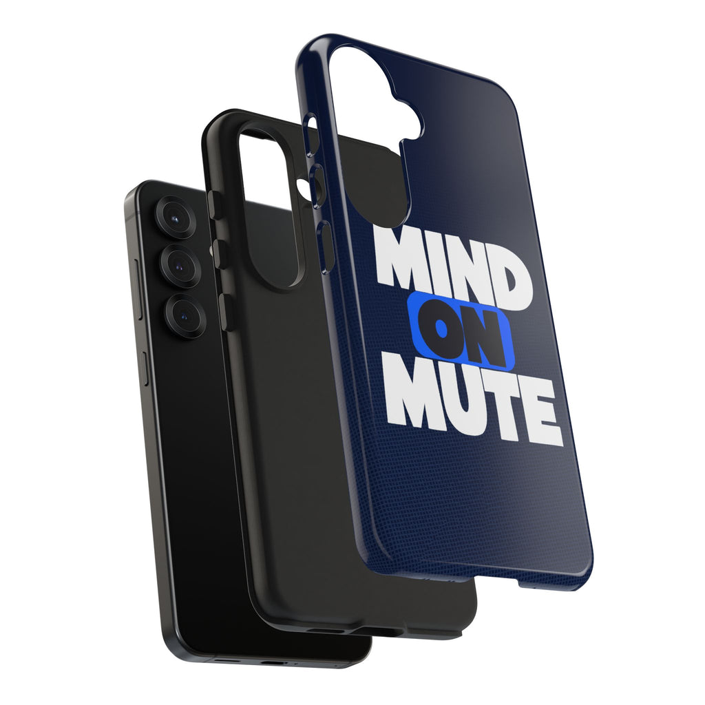 "MIND ON MUTE"  Bold Type Tough Samsung Case