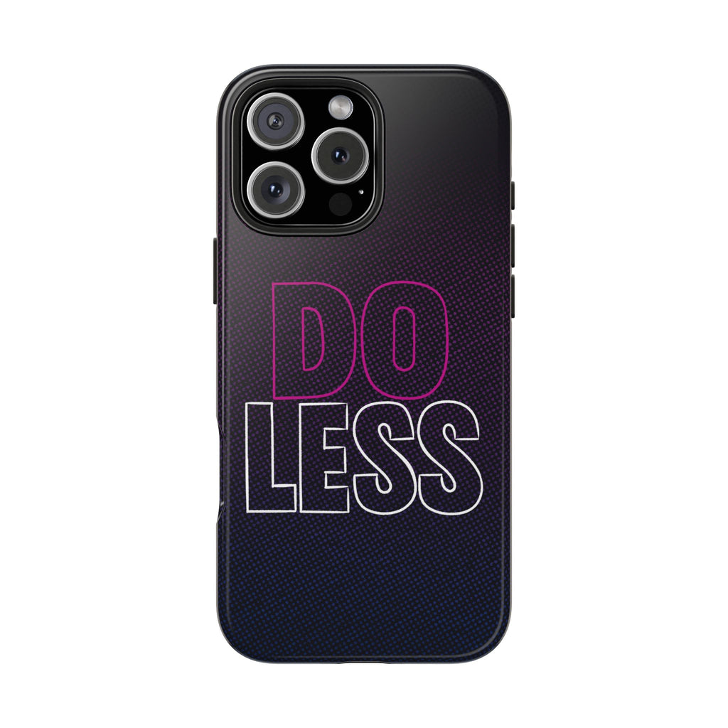 "DO LESS" Bold Type Tough iPhone Case