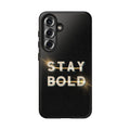 Stay Bold 2 Urban Soul Tough Samsung Case