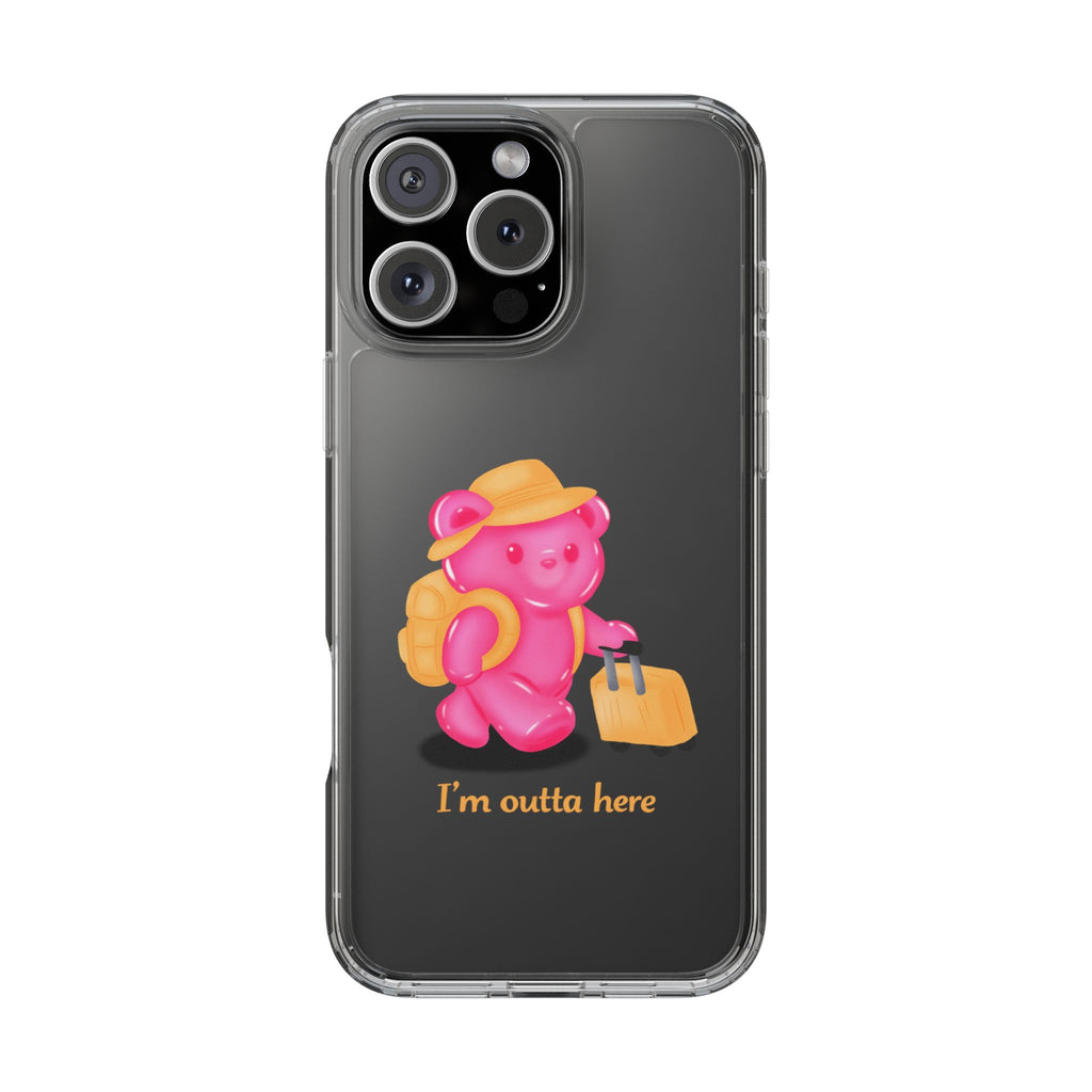 "I'm Outta Here" Gummy Life Clear Phone Case