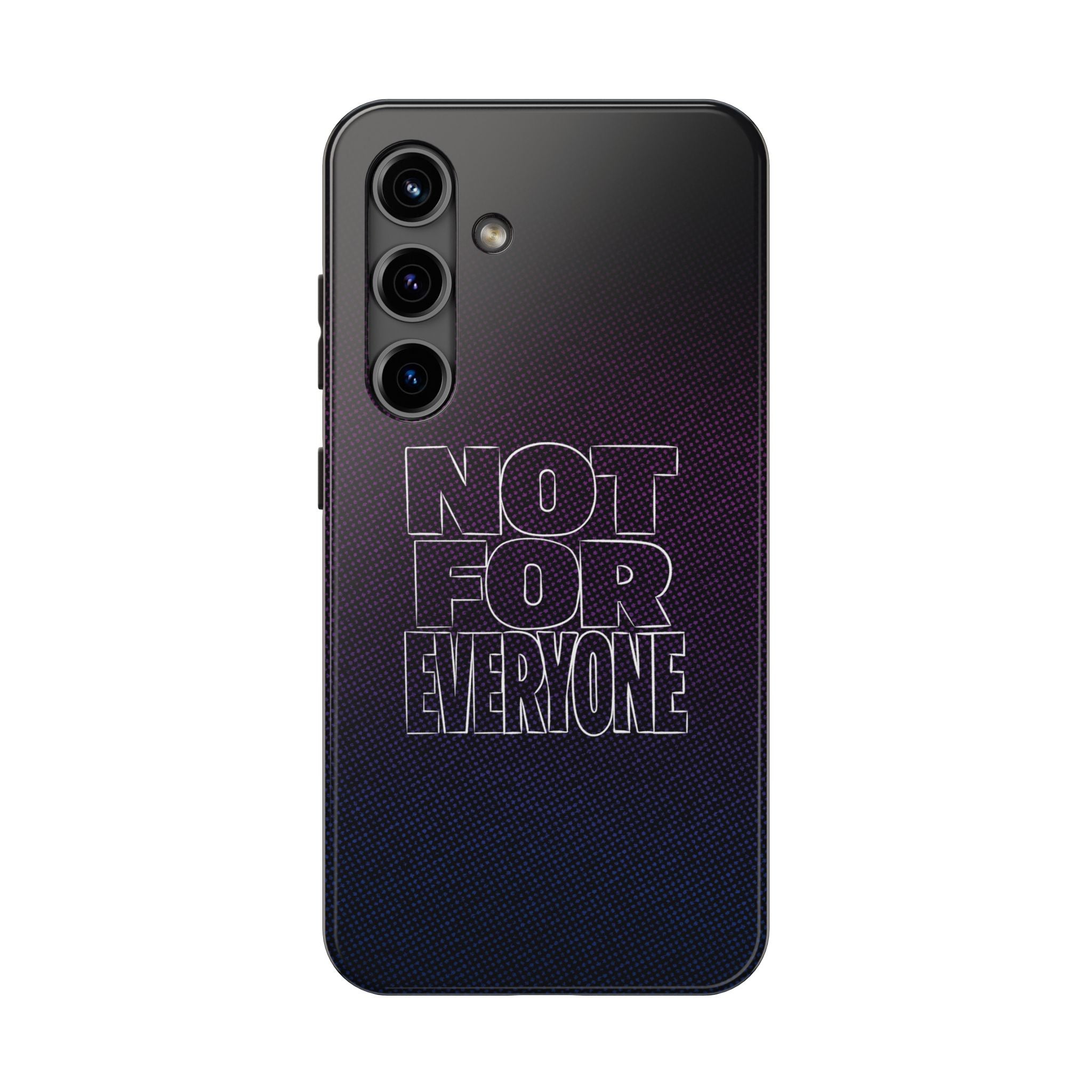 "NOT FOR EVERYONE" Bold Type Tough Samsung Case