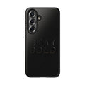 Stay Bold Urban Soul Tough Samsung Case