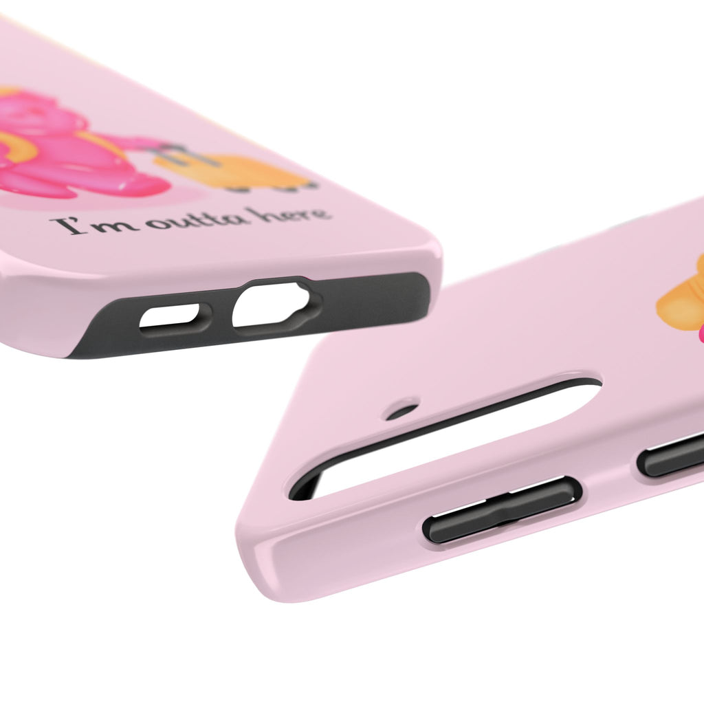 "I'm Outta Here"  Gummy Life Tough Samsung Case