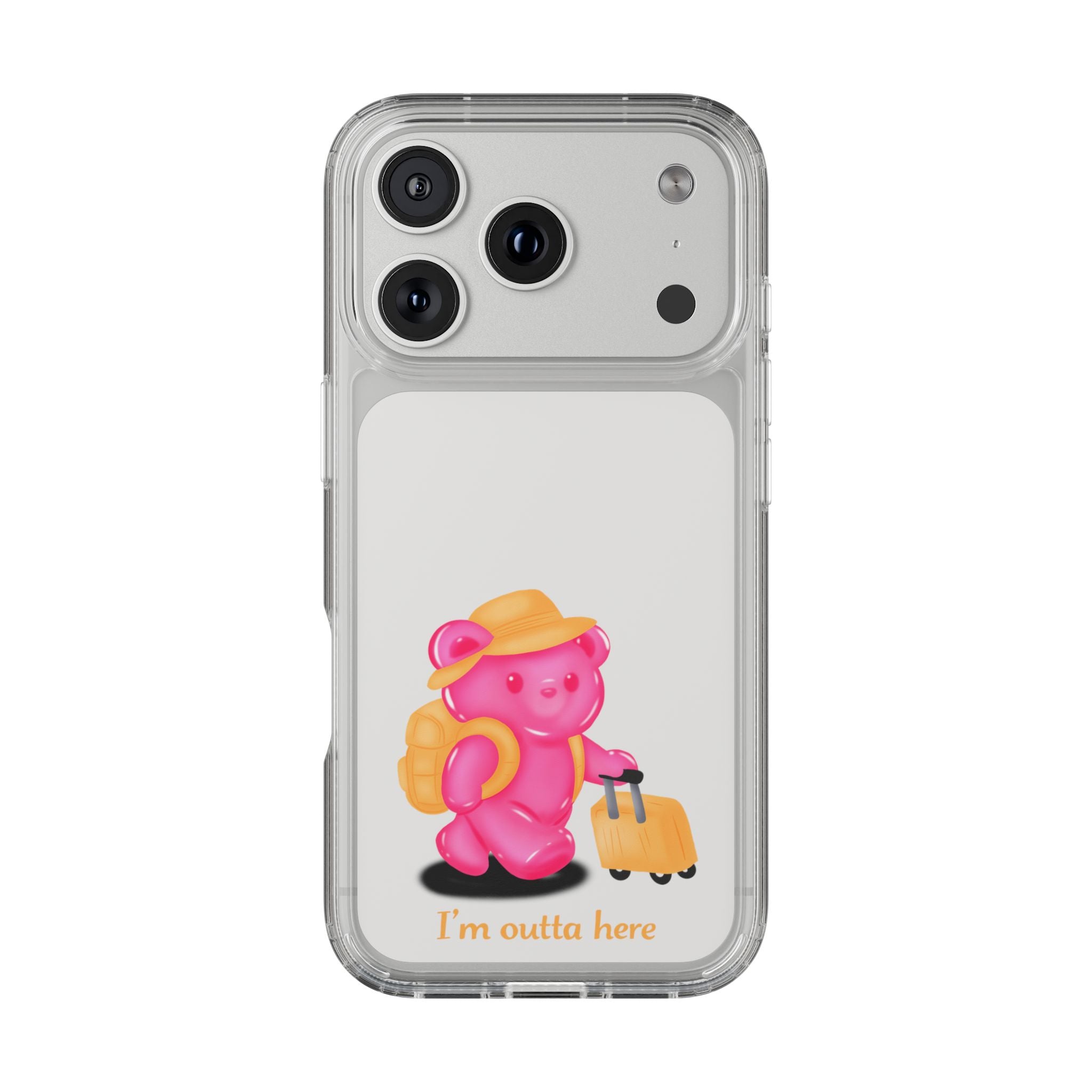 "I'm Outta Here" Gummy Life Clear Phone Case