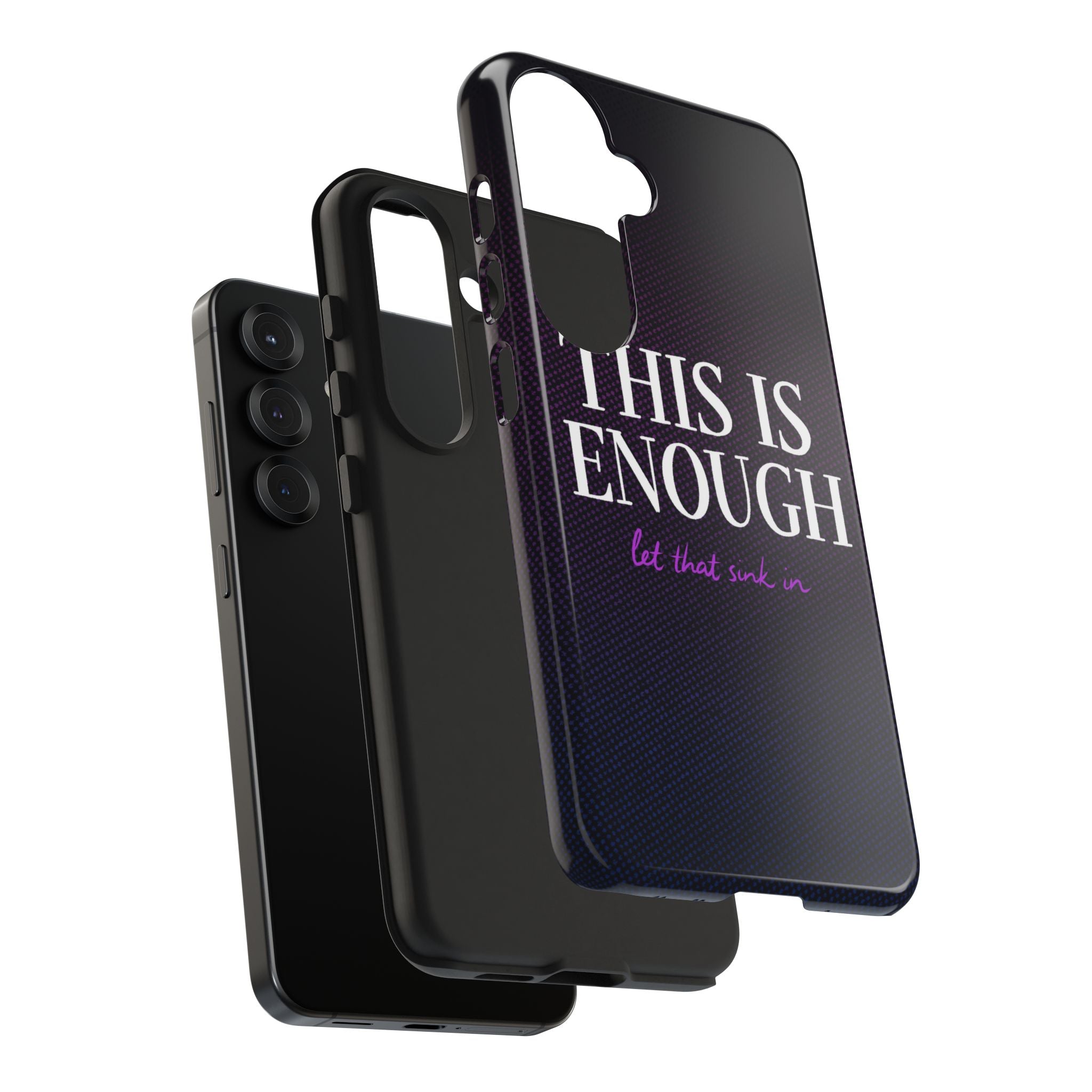 "This Is Enough"  Bold Type Tough Samsung Case