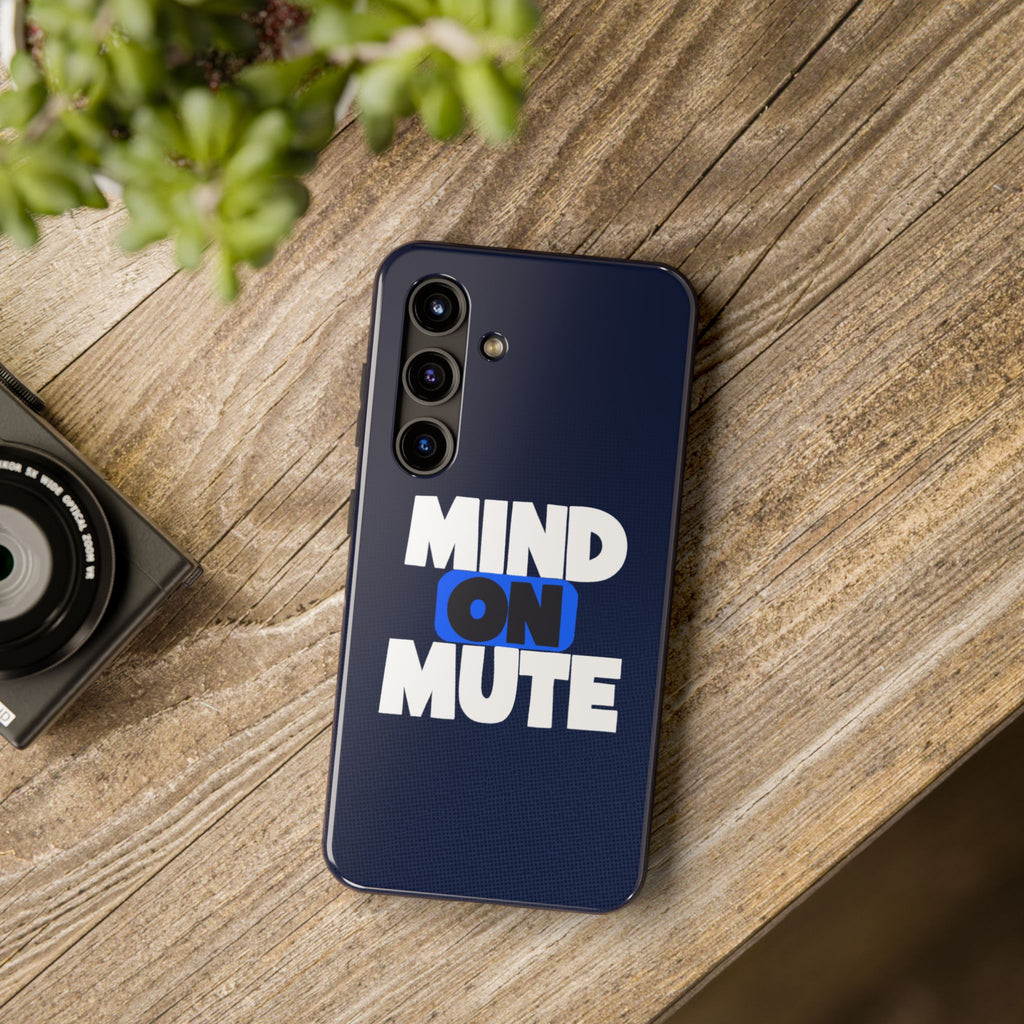 "MIND ON MUTE"  Bold Type Tough Samsung Case