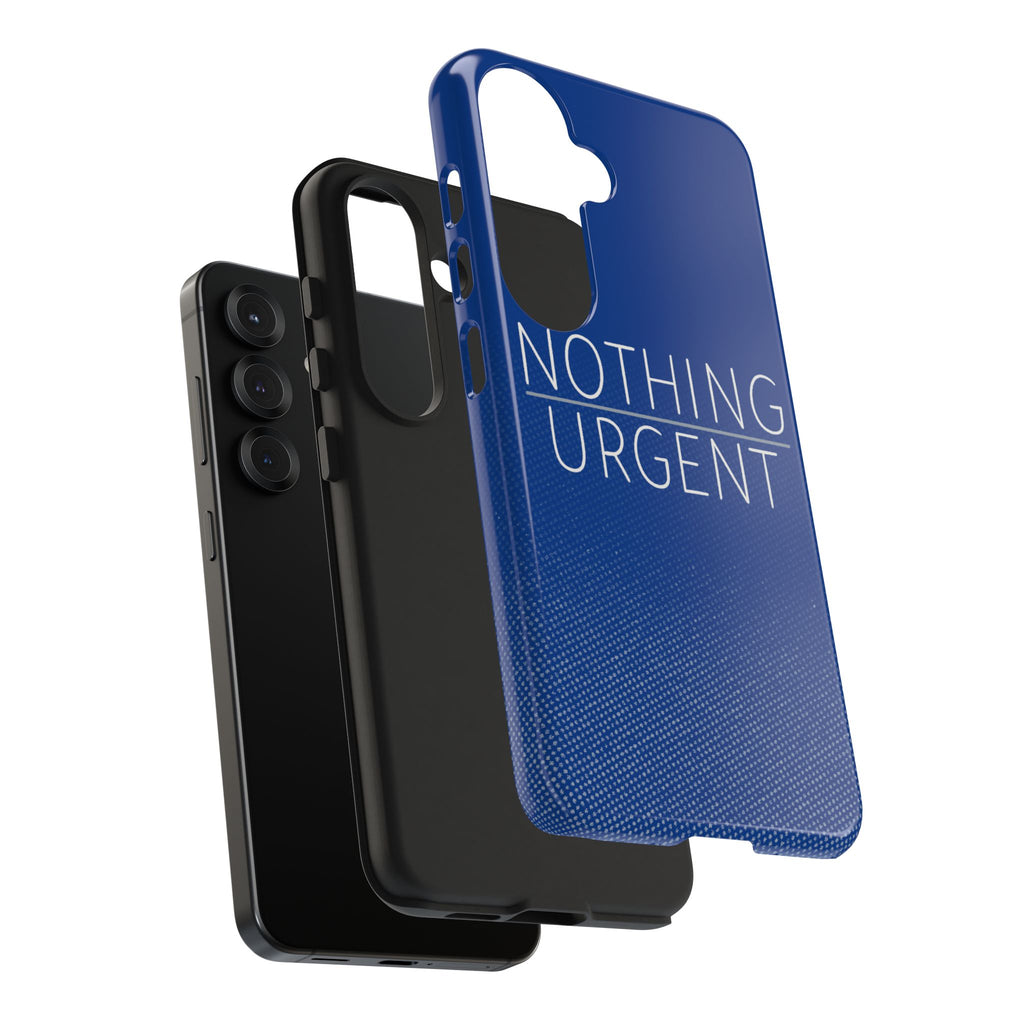 "NOTHING URGENT" Bold Type Tough Samsung Case