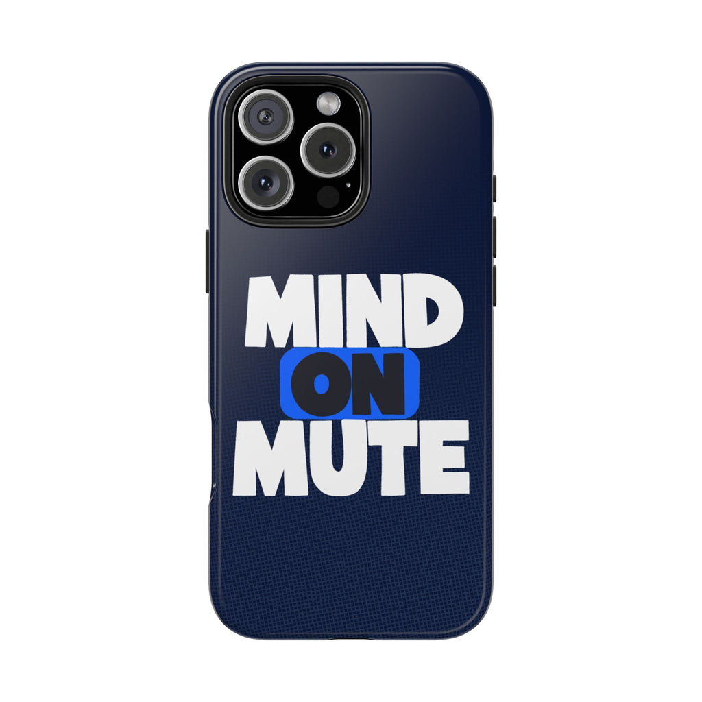 "MIND ON MUTE" Bold Type Tough iPhone Case