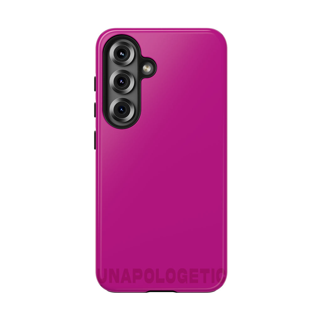 "Unapologetic" Fuchsia Power Hues Tough Samsung Case