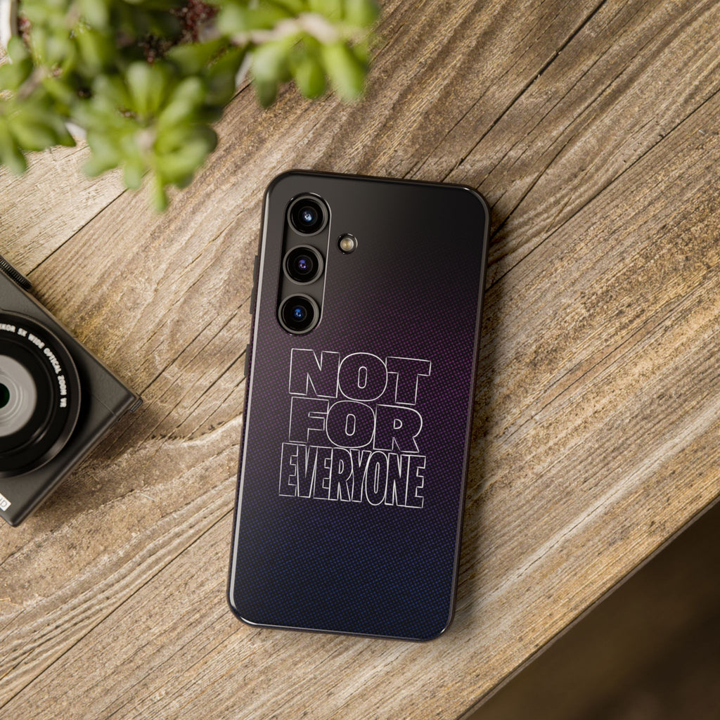"NOT FOR EVERYONE" Bold Type Tough Samsung Case